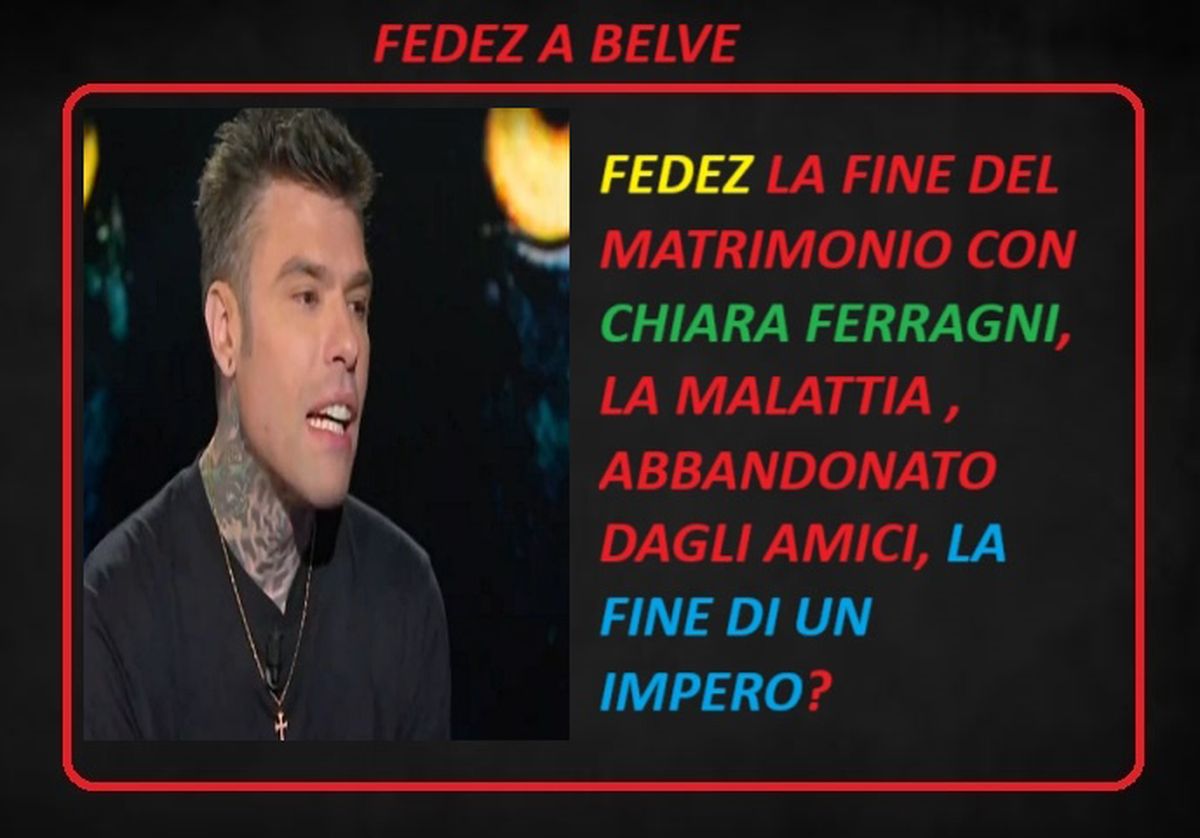 Belve Intervista al Rapper Fedez, il dolore, il pianto , la fine con Chiara Ferragni, la paura di morire il tentato suicidio.